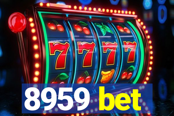 8959 bet